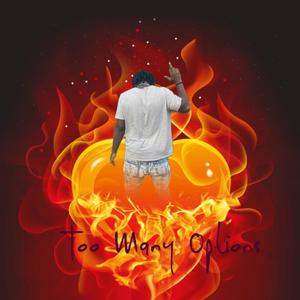 Too Many Options (Explicit)