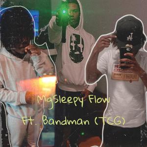 MgSleepy Flow (feat. Bandman (TCG)) [Explicit]