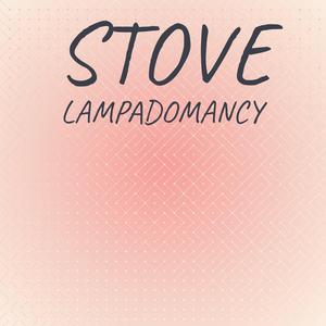 Stove Lampadomancy