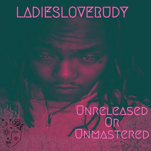 UNRELEASED OR UNMASTERED (Explicit)