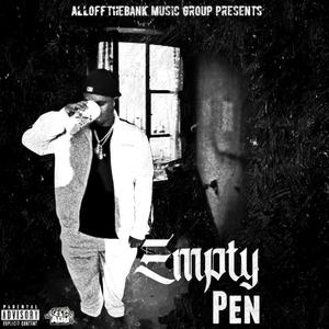 Empty Pen (No Chill Remix) [Explicit]