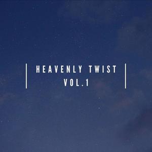 Heavenly Twist, Vol.1 (Demo)