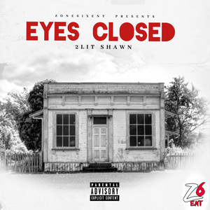 Eyes Closed (Explicit)