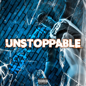 Unstoppable (Explicit)