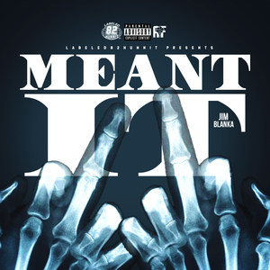 Meant It (Explicit)