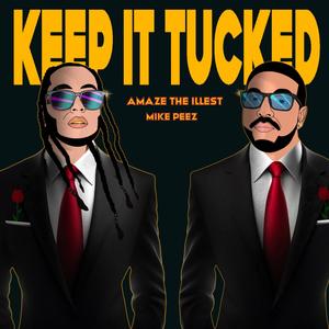 Keep It Tucked (Explicit)