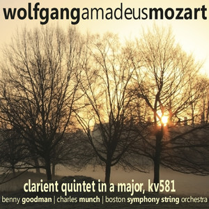 Clarinet Quintet in A Major, KV 581 - II. Larghetto (A大调单簧管五重奏，KV. 581：第二乐章 小广板)