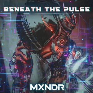 Beneath The Pulse