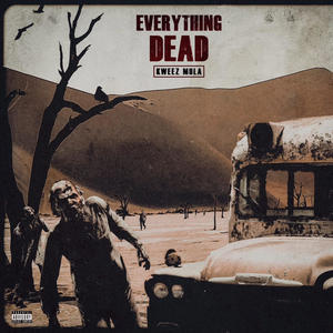 Everything Dead (Explicit)