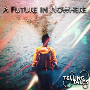 A Future in Nowhere