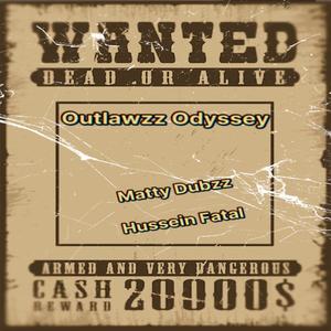 Outlawzz Odyssey (feat. Hussein Fatal) [Explicit]