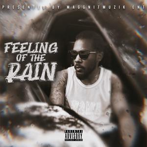 Feeling Of the Rain (Explicit)