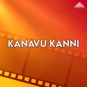 Kanavu Kanni (Original Motion Picture Soundtrack)