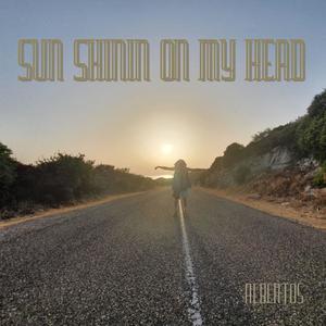 sun shinin on my head (Explicit)