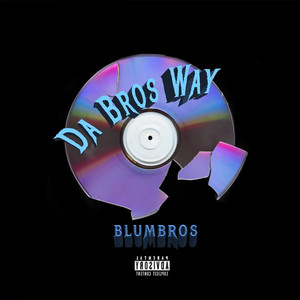 Da Bros Way (Explicit)