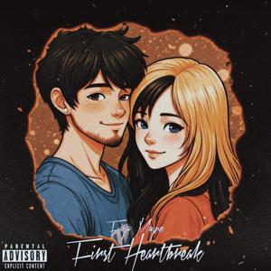 First Heartbreak (Explicit)
