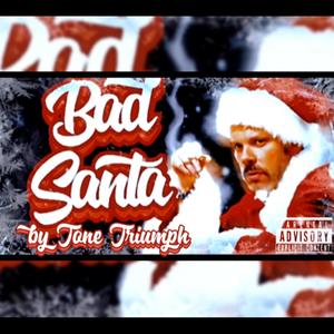 BAD SANTA (Explicit)