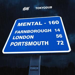 Mental - 160 (Explicit)