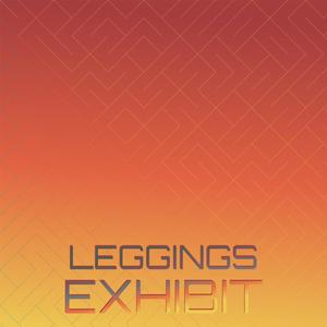 Leggings Exhibit