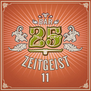 Bar25 - Zeitgeist, Vol. 11