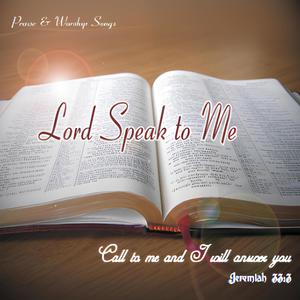 Lord Speak To Me