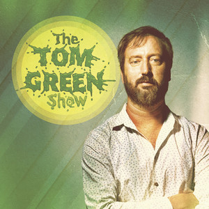 The Tom Green Show