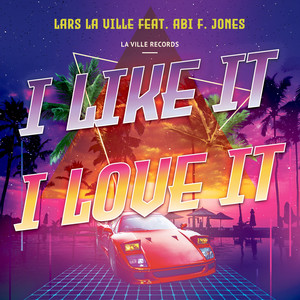 I Like It, I Love It (Retroteque Radio Remix)