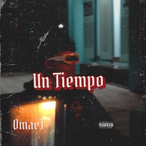 Un Tiempo (Explicit)