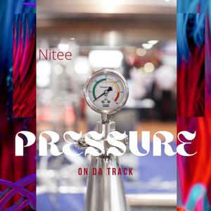 Pressure On Da Track (Explicit)
