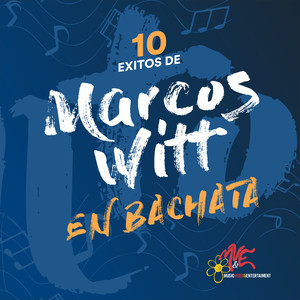 10 Exitos de Marcos Witt en Bachata