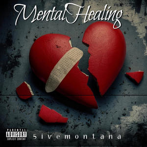 Mental Healing (Explicit)