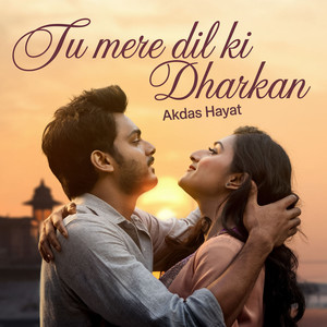 Tu Mere Dil Ki Dharkan