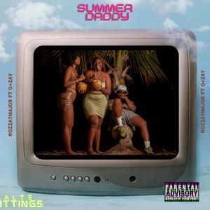 Summer Daddy (feat. O+ZAY) [Explicit]