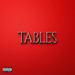 Tables (feat. $andy) (Explicit)