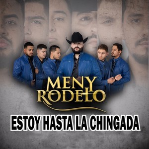 Estoy Hasta La Chingada (Live) [Explicit]