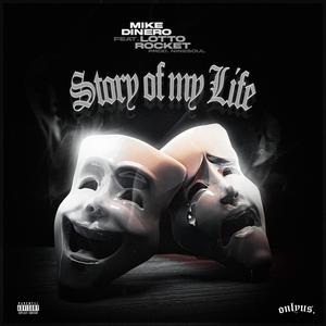 Story of My Life (feat. Lotto Rocket) [Explicit]