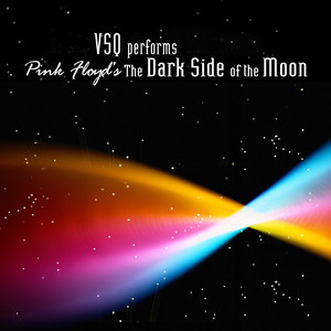 VSQ Performs Pink Floyd's The Dark Side Of The Moon