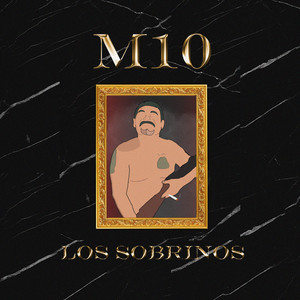 M10 los Sobrinos (Explicit)