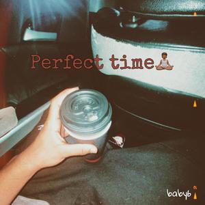 perfect time (Explicit)