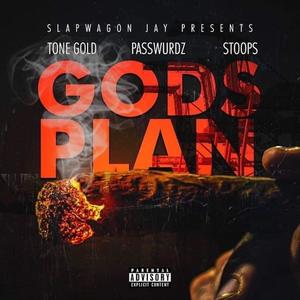 God's Plan (feat. Tone Gold, Passwurdz & Stoops) (Explicit)