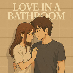 Love in a Bathroom