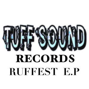 Ruffest E.P (Explicit)