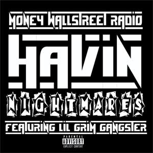 Havin Nightmares (feat. Lil Grim Gangster) (Explicit)