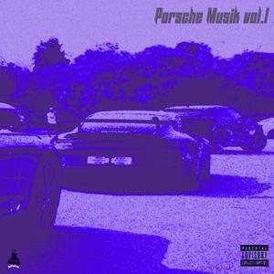 Porsche Musik, Vol. 1 (Explicit)