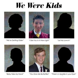 We Were Kids