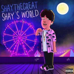 Shay's World (Explicit)