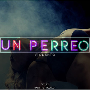 Un Perreo Violento