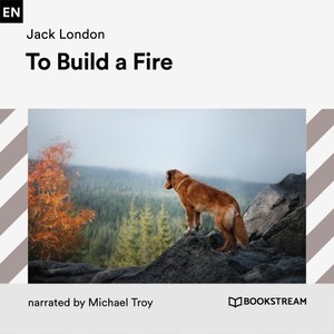 To Build a Fire