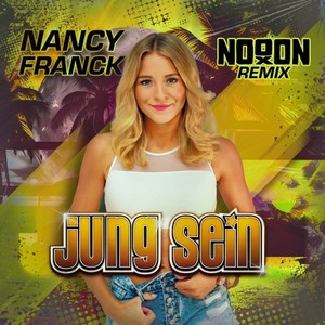 Jung sein (NoooN Remix)