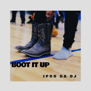 Boot It Up (Explicit)